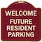 Signmission Reserved Parking Welcome Future Resident Parking Heavy-Gauge Aluminum Sign, 18" x 18", BU-1818-23012 A-DES-BU-1818-23012 - alternate 1